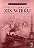 Historia XIX wieku: Wojny i...