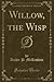 Willow, the Wisp (Classic Reprint)