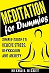 Meditation for Dummies by Mikhail Dickey