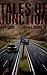 Tales of Junction by John L. Davis IV