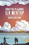 Süreyya Plajında İlk Mektup Süreyya Plajında İlk Mektup