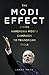 The Modi Effect: Inside Narendra Modi's campaign to transform India