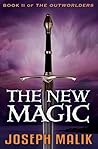 The New Magic (The Outworlders #2) The New Magic (The Outworlders #2)