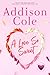 A Love So Sweet (Sweet with Heat: Weston Bradens, #1)