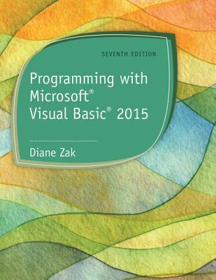 Programming with MicrosoftVisual Basic 2015 (MindTap Course List)