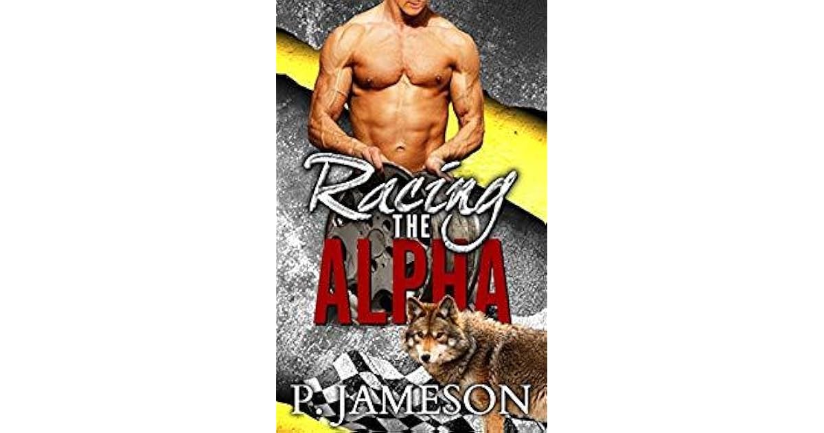 Racing the Alpha (Dirt Track Dogs, 1) by P. Jameson