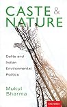 Caste and nature: Dalits and Indian Environmental Policies