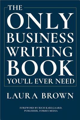 EBOOK The Only Business Writing Book You'll Ever Need