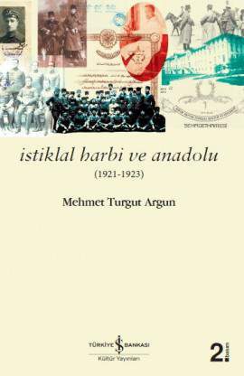 İstiklal Harbi ve Anadolu (1921-1923)