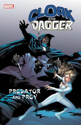 Cloak and Dagger: Predator and Prey (Paperback)