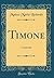 Timone: Commedia (Classic Reprint) (Italian Edition)