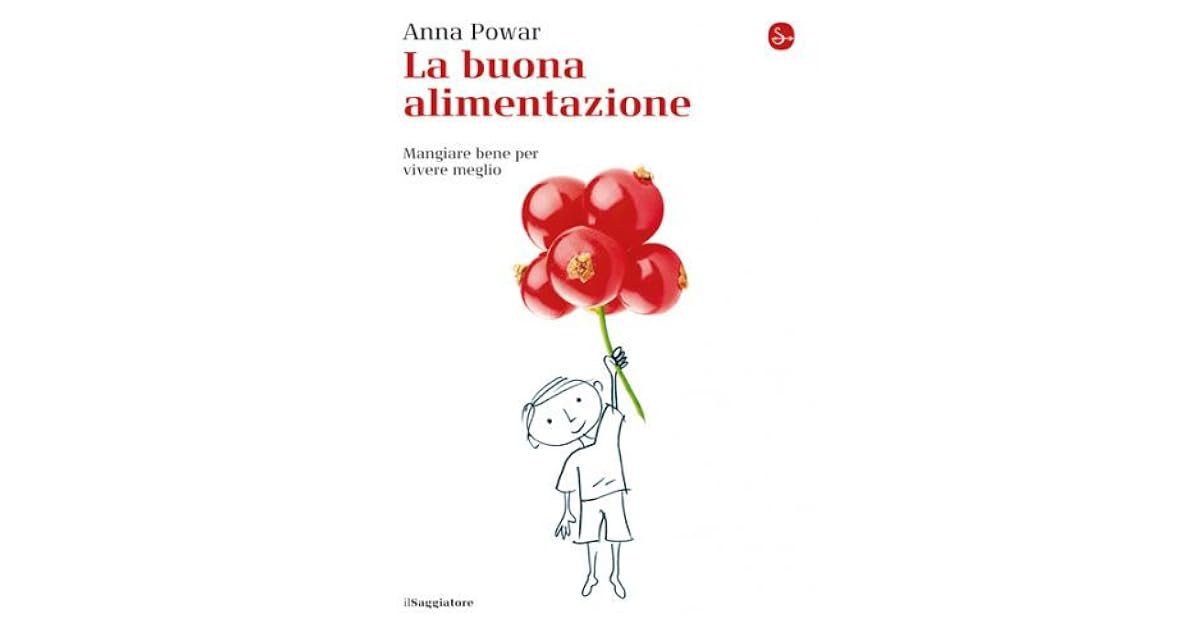 La Buona Alimentazione By Anna Powar