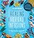 Healing Herbal Infusions: Simple and Effective Home Remedies for Colds, Muscle Pain, Upset Stomach, Stress, Skin Issues and More