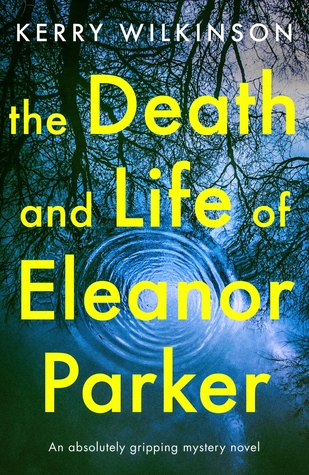 The Death and Life of Eleanor Parker (ebook)