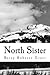 The North Sister Novel by Barry Roberts Greer