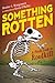 Something Rotten: A Fresh L...