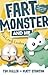 Fart Monster and Me: The Cr...