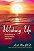 Waking Up by Keith Witt