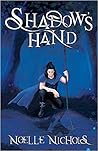 Shadow's Hand by Noelle Nichols