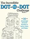 The Incredible Dot-to-Dot Challenge (Book 1) by H.R. Wallace Publishing