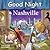 Good Night Nashville by Adam Gamble