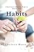 Habits: The Mother's Secret to Success (Charlotte Mason Topics Book 1)