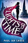 The Lights of Time by Paul Ian Cross