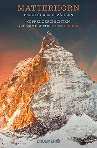 Matterhorn: Bergführer erzählen