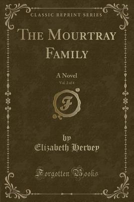 The Mourtray Family, Vol. 2 of 4: A Novel