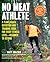 No Meat Athlete, Revised and Expanded by Matt Frazier