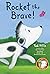 Rocket the Brave!