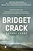 Bridget Crack by Rachel Leary