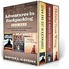Adventures in Backpacking Box Set: Down and Out in Kathmandu, Holiday Gone Wrong, Notes of a Naive Traveler