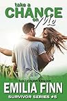 Take A Chance On Me by Emilia Finn