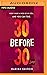 30 Before 30