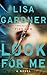 Look for Me (A D.D. Warren and Flora Dane Novel, 9)