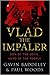 Vlad the Impaler - Son of the Devil, Hero of the People
