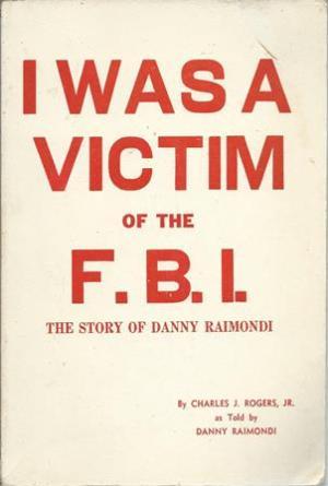 I Was A Victim of the F.B.I. (Paperback)