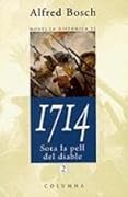 1714. Sota la pell del diable