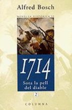 1714. Sota la pell del diable (1714 #2)