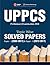 UPPCS 2018 Topic Wise Solved Papers Paper I (2003-17) & Paper II by ACCESS