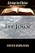 1st John: Living in Christ: Bible Study/Commentary Series