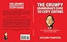 Book cover for The Grumpy Grammarian's Guide To Copy Editing For Copywriters: Active Voice, Awkward Encounters, And The Oxford Comma