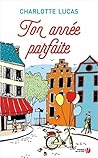 Ton année parfaite by Charlotte Lucas