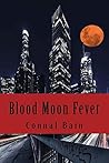 Blood Moon Fever by Connal Bain