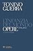 L’infanzia del mondo. Opere by Tonino Guerra L’infanzia del mondo. Opere by Tonino Guerra