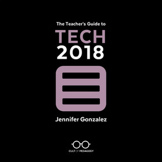 The Teacher's Guide to Tech 2018 (Unknown Binding)