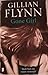 Gone Girl by Gillian Flynn