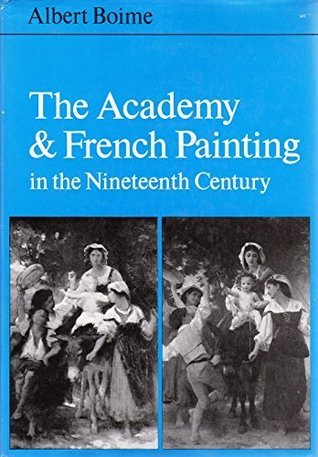 The Academy and French Painting in the Nineteenth Century (Paperback)