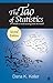 The Tao of Statistics: A Path to Understanding (With No Math)
